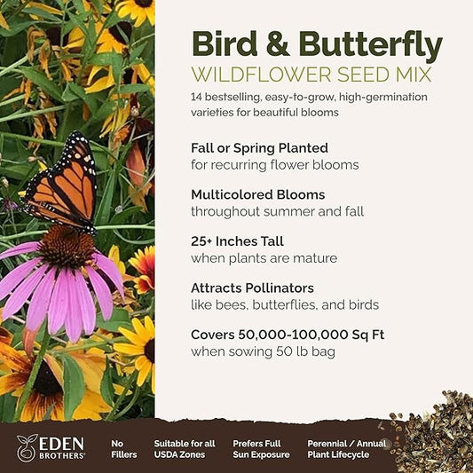 Eden Brothers Bird & Butterfly Wildflower Mixed Seeds for Planting, 50 lb, 24,000,000+ Seeds with Cosmos, Indian Blanket | Attracts Pollinators, Plant in Spring or Fall, Zones 3, 4, 5, 6, 7, 8, 9, 10