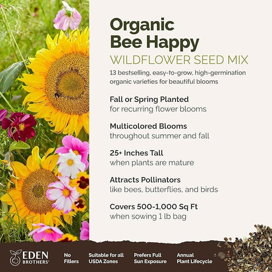 Eden Brothers Bee Happy Organic Wildflower Mixed Seeds for Planting, 1 lb, 480,000+ Seeds with Cosmos, Crimson Clover | Attracts Pollinators, Plant in Spring or Fall, Zones 3, 4, 5, 6, 7, 8, 9, 10