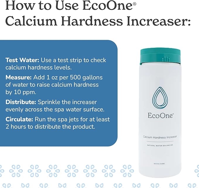 Calcium Hardness Increaser by EcoOne | Spa Total Hardness Increaser Made of Calcium Chloride | Helps Prevent Spa Corrosion, Etching & Staining | Chlorine-Free Hot Tub Hardness Increaser, 28 Oz